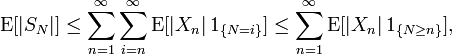 \operatorname{E}[|S_N|]\le\sum_{n=1}^\infty\sum_{i=n}^\infty\operatorname{E}[|X_n|\,1_{\{N=i\}}]\le\sum_{n=1}^\infty\operatorname{E}[|X_n|\,1_{\{N\ge n\}}],