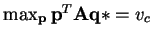 $ \max_{\mathbf{p}} \mathbf{p}^{T}\mathbf{A}\mathbf{q*} = v_{c}$