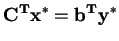 $\displaystyle \mathbf{C^{T}x^{*}} = \mathbf{b^{T}y^{*}}$