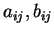 $ a_{ij},b_{ij}$