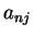 $ a_{nj}$