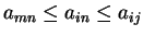 $ a_{mn}\leq a_{in}\leq a_{ij}$