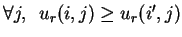 $ \forall j,\hspace{0.2cm} u_r(i,j)\geq u_r(i',j)$