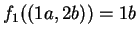 $f_1((1a,2b)) = 1b$