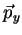 $\vec{p}_y$