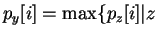 $p_y[i] = \max \{ p_z[i] \vert z$