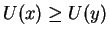 $U(x) \geq U(y)$
