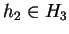 $h_2 \in H_3$