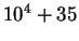 $10^4 + 35$