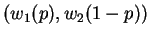 $(w_1(p),w_2(1-p))$