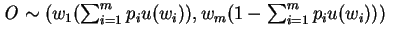 ${\it O} \sim (w_1(\sum_{i=1}^m p_iu(w_i)),w_m(1 - \sum_{i=1}^m p_iu(w_i)))\;$