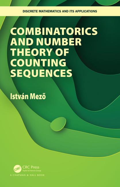 Combinatorics and Number Theory of Counting Sequences book cover